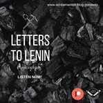 Letters to lenin - episode four. A Story That Begins In Russia Makes Its Way To Salford cover image