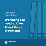The official pocket guide: everything you need to know about thesis statements cover image