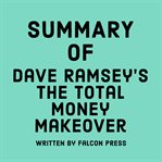 Summary of David Ramsey's The total money makeover cover image