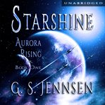 Starshine : Aurora Rhapsody Series, Book 1 cover image