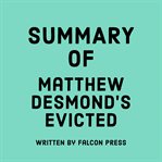 Summary of Matthew Desmond's Evicted cover image