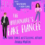 The billionaire's fake fiancée cover image