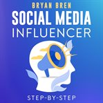Social media influencer step-by-step : By cover image