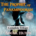 The Prophet of Panamindorah : Fauns and filinians. Book 1 cover image