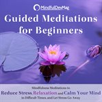 Guided meditations for beginners cover image