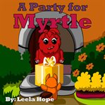 A Party for Myrtle cover image