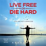 Live free or die hard cover image