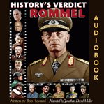 Rommel. The Desert Fox or unnecessary risk taker? cover image