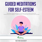 Guided meditations for self-esteem cover image