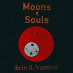 Moons & souls cover image