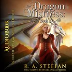 The dragon mistress: book 2 : Book 2 cover image