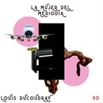 La mujer del mediodía. Cuentos cortos en español cover image
