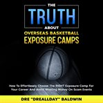 The truth about overseas basketball exposure camps cover image