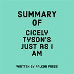 Summary of Cicely Tyson's Just as I Am cover image