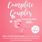 Complete couples communication guide cover image