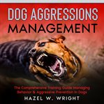 Dog aggression management cover image