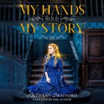My hands hold my story cover image