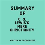 Summary of C. S. Lewis's Mere Christianity cover image