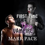 First time with the gay vampire cover image