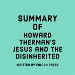 Summary of Howard Therman's Jesus and the Disinherited cover image
