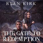 The gate to redemption cover image
