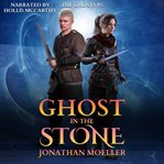 Ghost in the stone cover image