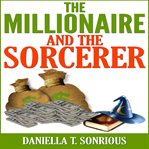 The millionaire and the sorcerer cover image