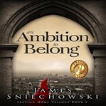 An ambition to belong cover image