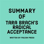 Summary of Tara Brach's Radical Acceptance cover image