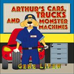 Arthur's Cars, Trucks and Monster Machines cover image