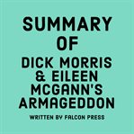 Summary of Dick Morris & Eileen McGann's Armageddon cover image