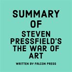 Summary of Steven Pressfield's The war of art cover image