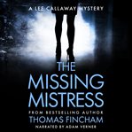 The missing mistress cover image
