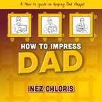 How to impress dad cover image