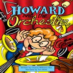 Howard and the orchestra. An eight-year-old boy discovers the magic of music cover image