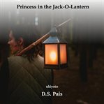 Princess in the jack-o-lantern cover image