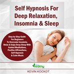 Self hypnosis for deep relaxation, insomnia & sleep cover image