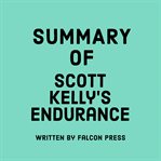 Summary of Scott Kelly's Endurance cover image