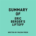 Summary of Eric Berger's Liftoff cover image