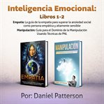 Inteligencia emocional libros 1-2. Un libro de Supervivencia de Autoayuda Efectiva, con Estrategias Exitosas y Técnicas de sanación que cover image