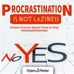 Procrastination is not laziness cover image
