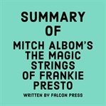 Summary of Mitch Albom's The Magic Strings of Frankie Presto cover image