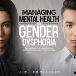 Managing mental health for gender dysphoria cover image