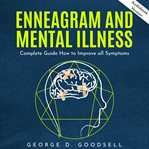 Enneagram and mental illness: complete guide how to improve all symptoms cover image