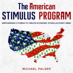 The American Stimulus Program cover image