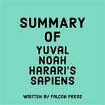 Summary of Yuval Noah Harari's Sapiens cover image