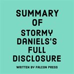 Summary of Stormy Daniels's Full disclosure cover image