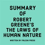 Summary of Robert Greene's The Laws of Human Nature cover image