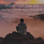 What you can do with your will power cover image