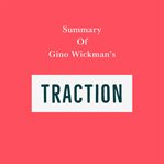 Summary of Gino Wickman's Traction cover image